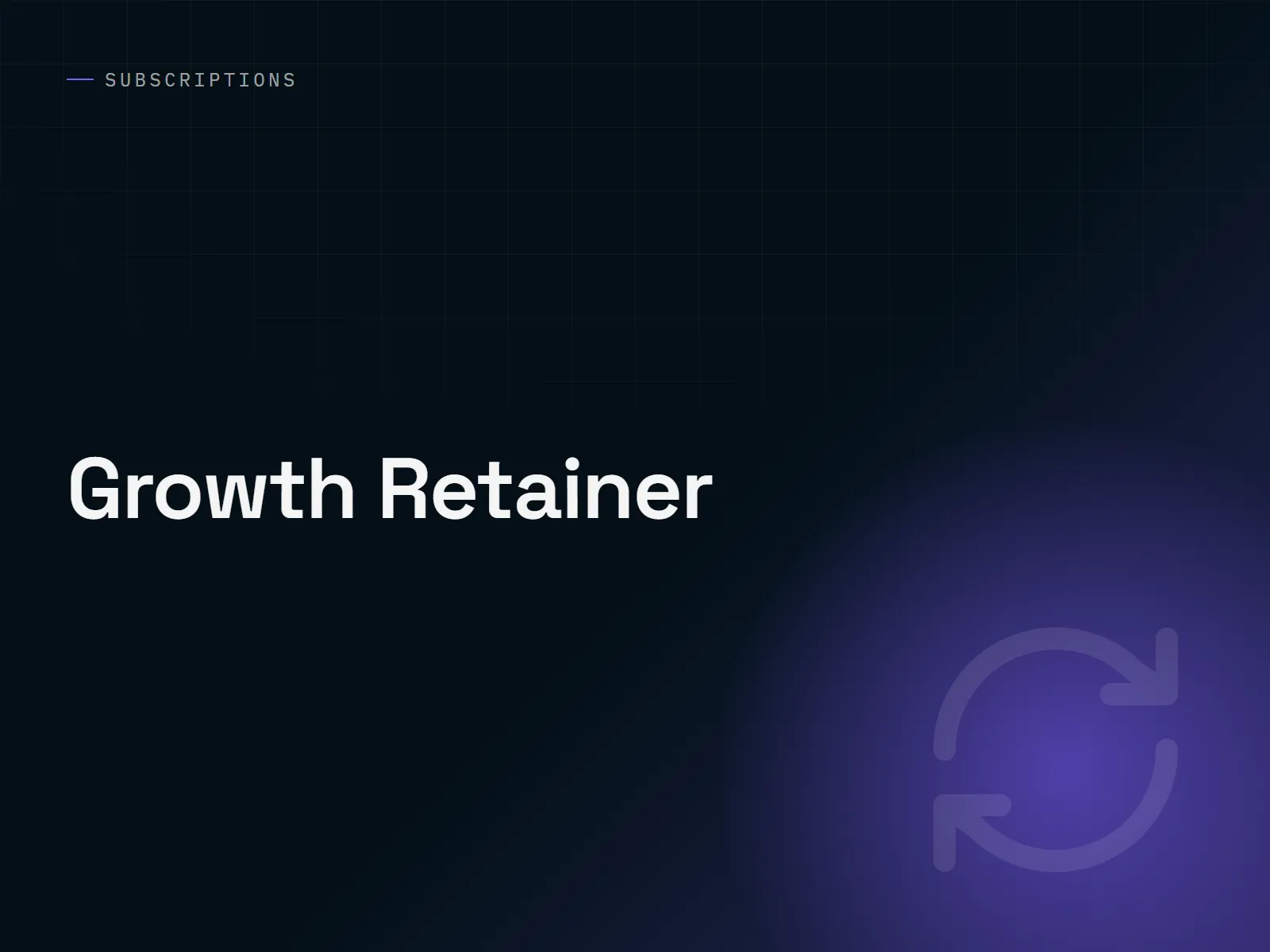 Growth Retainer